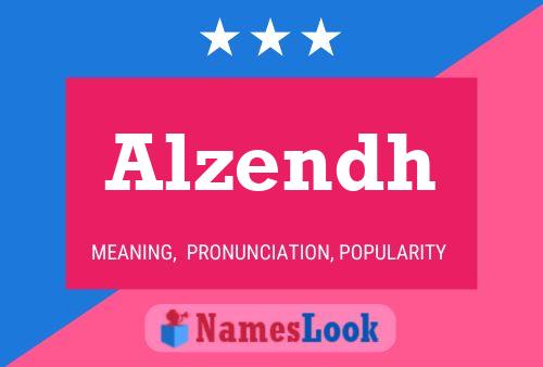 Alzendh Name Poster