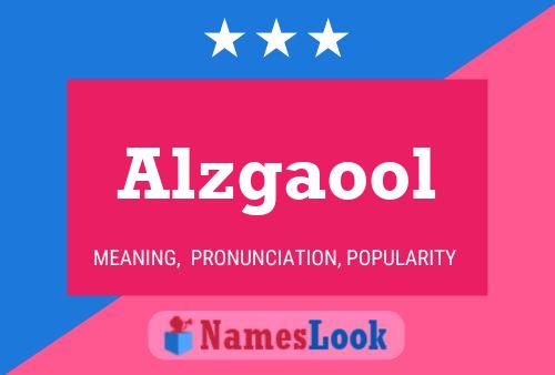 Alzgaool Name Poster