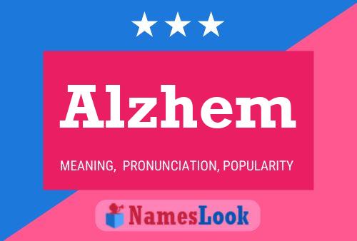 Alzhem Name Poster