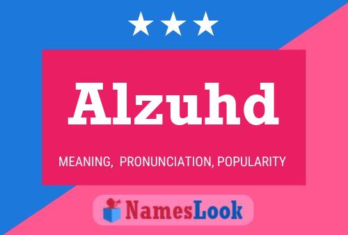 Alzuhd Name Poster