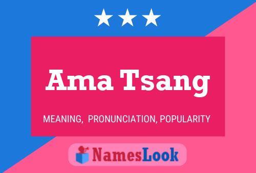 Ama Tsang Name Poster