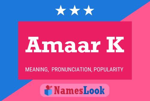 Amaar K Name Poster