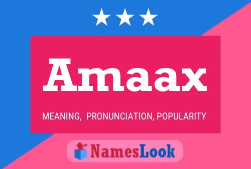 Amaax Name Poster