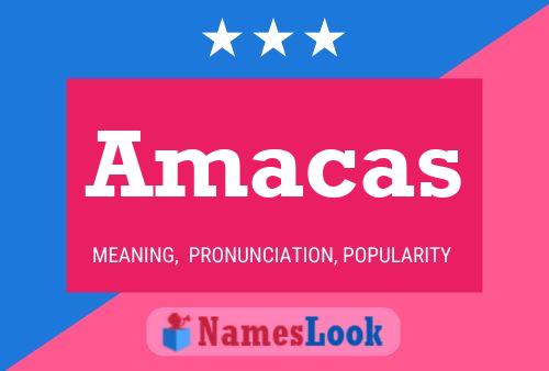 Amacas Name Poster