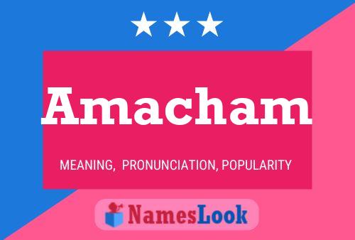 Amacham Name Poster