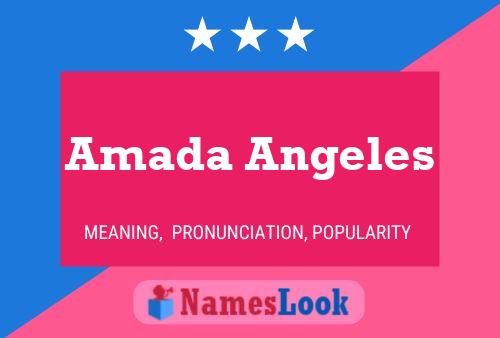 Amada Angeles Name Poster