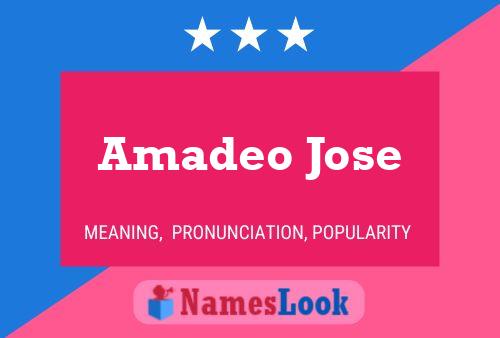 Amadeo Jose Name Poster