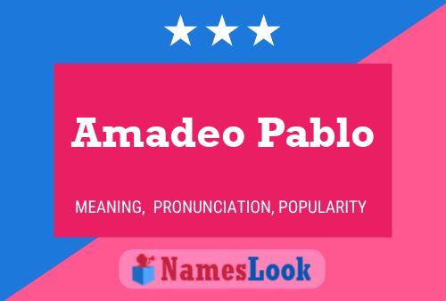 Amadeo Pablo Name Poster