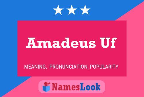 Amadeus Uf Name Poster