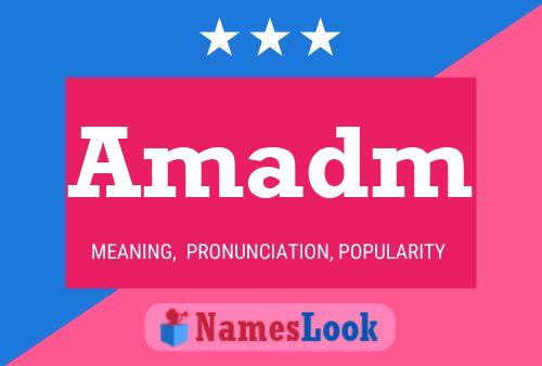 Amadm Name Poster