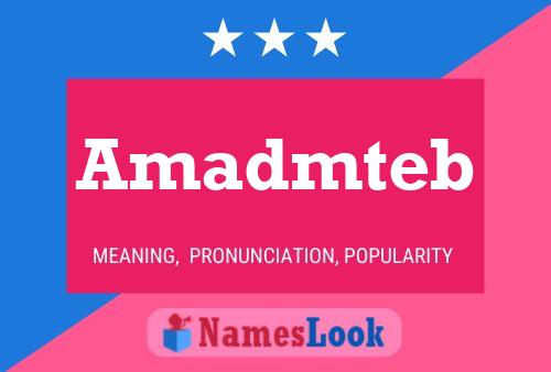 Amadmteb Name Poster