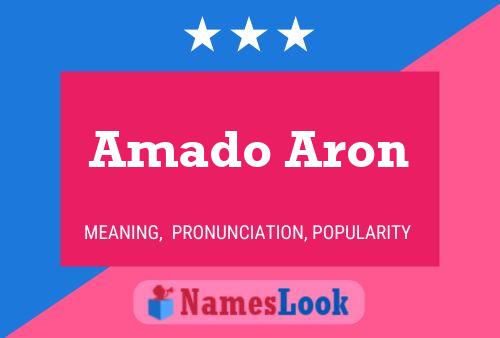 Amado Aron Name Poster