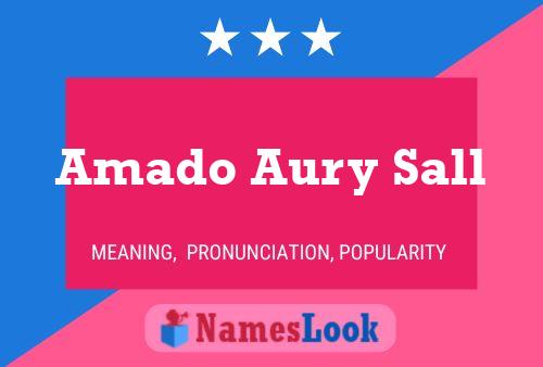 Amado Aury Sall Name Poster