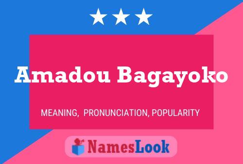 Amadou Bagayoko Name Poster