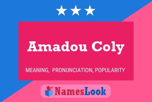 Amadou Coly Name Poster