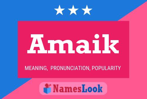 Amaik Name Poster