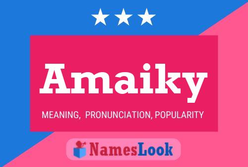 Amaiky Name Poster