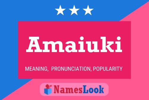 Amaiuki Name Poster