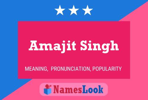 Amajit Singh Name Poster