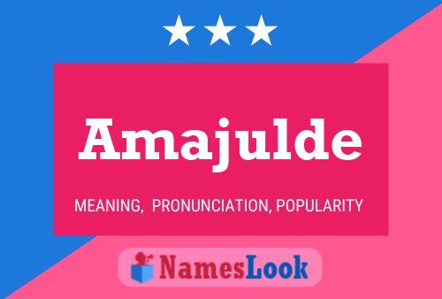 Amajulde Name Poster