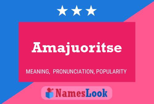 Amajuoritse Name Poster