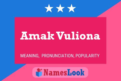 Amak Vuliona Name Poster