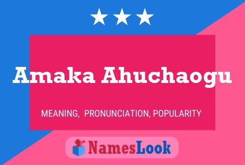 Amaka Ahuchaogu Name Poster