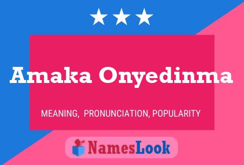 Amaka Onyedinma Name Poster