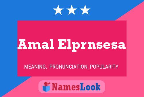 Amal Elprnsesa Name Poster