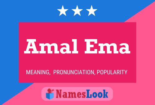 Amal Ema Name Poster