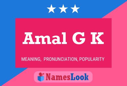 Amal G K Name Poster