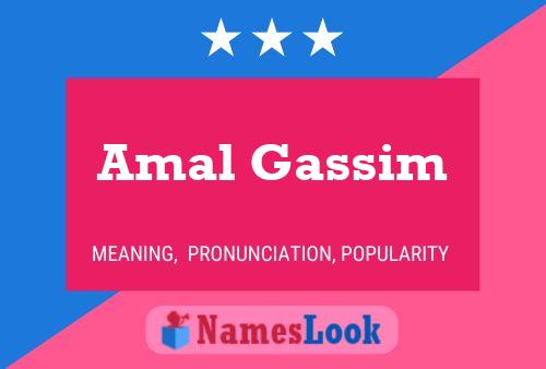 Amal Gassim Name Poster