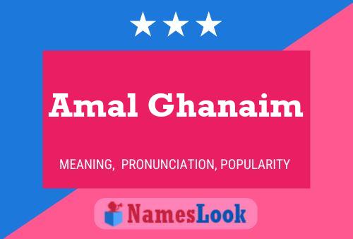 Amal Ghanaim Name Poster