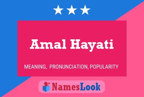 Amal Hayati Name Poster