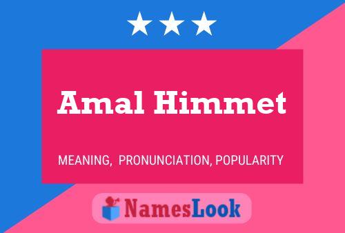 Amal Himmet Name Poster