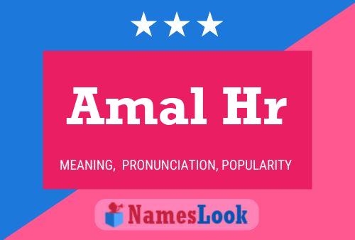 Amal Hr Name Poster