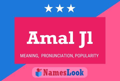 Amal Jl Name Poster