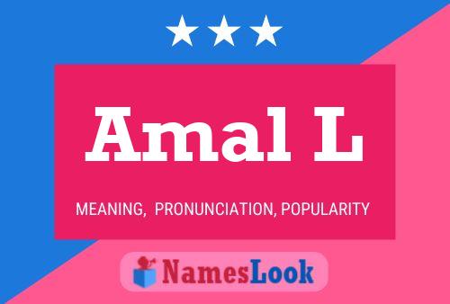 Amal L Name Poster