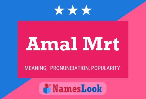 Amal Mrt Name Poster