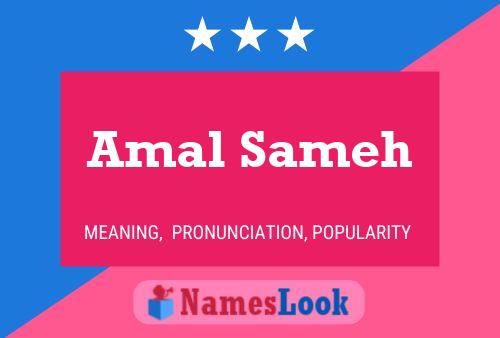 Amal Sameh Name Poster