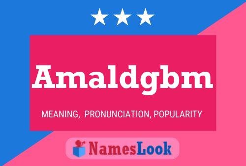 Amaldgbm Name Poster