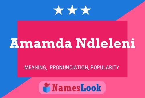 Amamda Ndleleni Name Poster