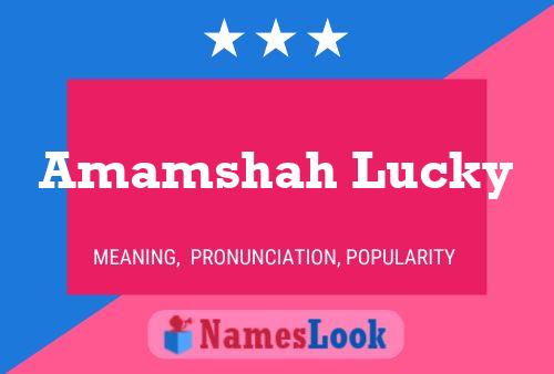 Amamshah Lucky Name Poster