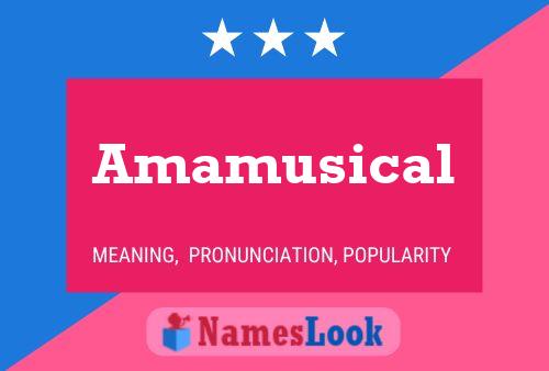 Amamusical Name Poster