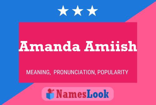 Amanda Amiish Name Poster