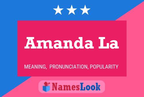 Amanda La Name Poster