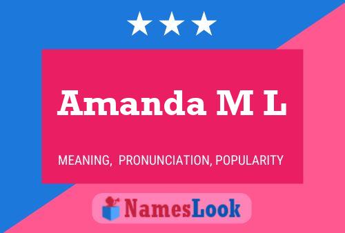 Amanda M L Name Poster