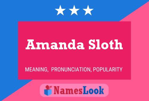 Amanda Sloth Name Poster