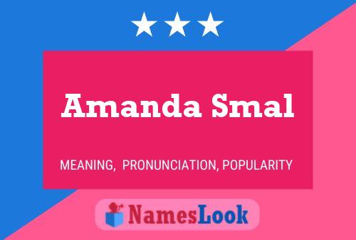 Amanda Smal Name Poster