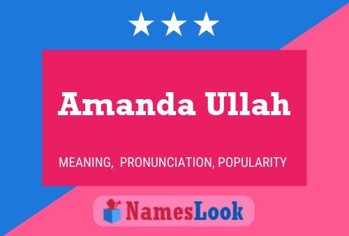 Amanda Ullah Name Poster